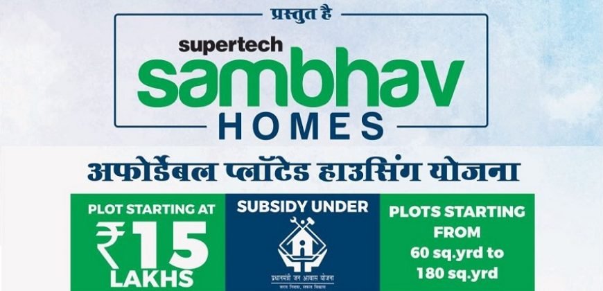Supertech Sambhav Homes Affordable Plots Sector 17 Sohna